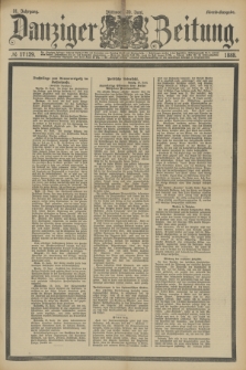Danziger Zeitung. Jg.31, № 17129 (20 Juni 1888) - Abend-Ausgabe.