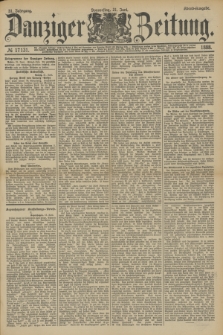 Danziger Zeitung. Jg.31, № 17131 (21 Juni 1888) - Abend-Ausgabe.