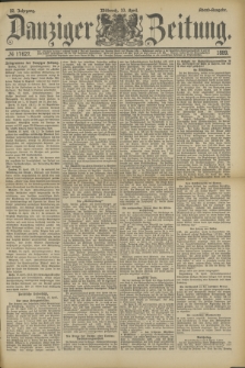 Danziger Zeitung. Jg.32, № 17627 (10 April 1889) - Abend-Ausgabe. + dod.