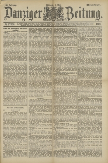 Danziger Zeitung. Jg.32, № 17658 (1 Mai 1889) - Morgen-Ausgabe.