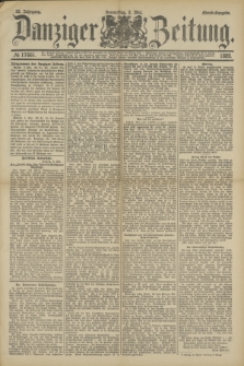 Danziger Zeitung. Jg.32, № 17661 (2 Mai 1889) - Abend-Ausgabe.