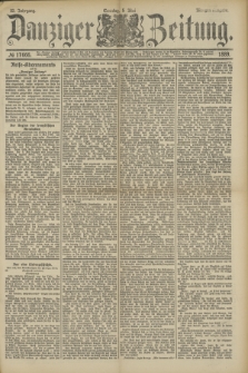 Danziger Zeitung. Jg.32, № 17666 (5 Mai 1889) - Morgen-Ausgabe. + dod.