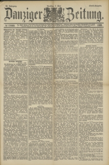 Danziger Zeitung. Jg.32, № 17669 (7 Mai 1889) - Abend-Ausgabe.