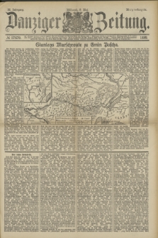 Danziger Zeitung. Jg.32, № 17670 (8 Mai 1889) - Morgen-Ausgabe.