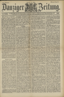Danziger Zeitung. Jg.32, № 17674 (10 Mai 1889) - Morgen-Ausgabe.
