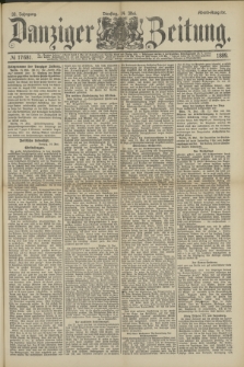 Danziger Zeitung. Jg.32, № 17681 (14 Mai 1889) - Abend-Ausgabe. + dod.