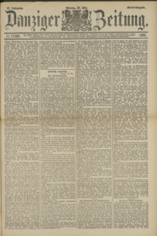 Danziger Zeitung. Jg.32, № 17689 (20 Mai 1889) - Abend-Ausgabe. + dod.