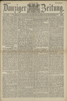 Danziger Zeitung. Jg.32, № 17691 (21 Mai 1889) - Abend-Ausgabe. + dod.