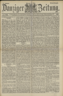 Danziger Zeitung. Jg.32, № 17692 (22 Mai 1889) - Morgen-Ausgabe.