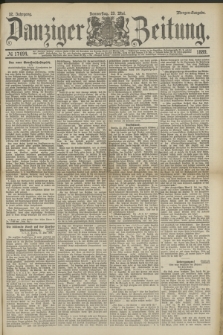 Danziger Zeitung. Jg.32, № 17694 (23 Mai 1889) - Morgen-Ausgabe.
