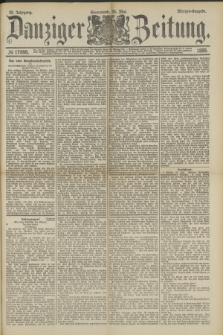 Danziger Zeitung. Jg.32, № 17698 (25 Mai 1889) - Morgen-Ausgabe.
