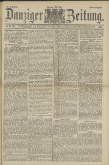 Danziger Zeitung. Jg.32, № 17701 (27 Mai 1889) - Abend-Ausgabe.