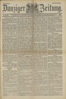 Danziger Zeitung. Jg.32, № 17704 (29 Mai 1889) - Morgen-Ausgabe.