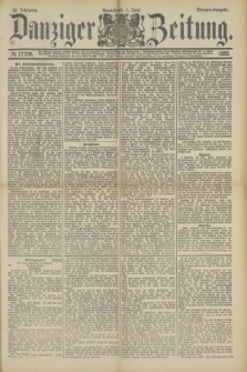 Danziger Zeitung. Jg.32, № 17708 (1 Juni 1889) - Morgen-Ausgabe.