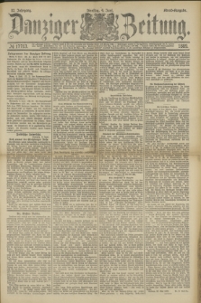 Danziger Zeitung. Jg.32, № 17713 (4 Juni 1889) - Abend-Ausgabe. + dod.