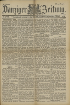 Danziger Zeitung. Jg.32, № 17720 (8 Juni 1889) - Morgen-Ausgabe.