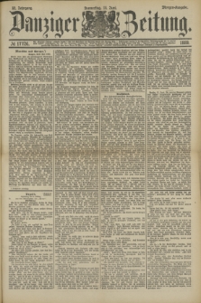 Danziger Zeitung. Jg.32, № 17726 (13 Juni 1889) - Morgen-Ausgabe.