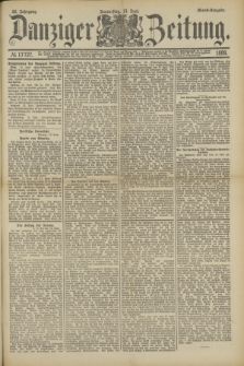 Danziger Zeitung. Jg.32, № 17727 (13 Juni 1889) - Abend-Ausgabe.