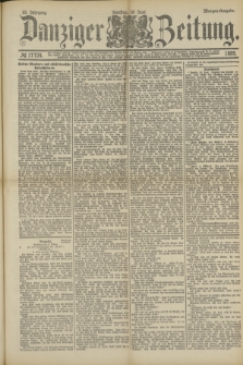 Danziger Zeitung. Jg.32, № 17734 (18 Juni 1889) - Morgen-Ausgabe.