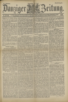 Danziger Zeitung. Jg.32, № 17739 (20 Juni 1889) - Abend-Ausgabe. + dod.