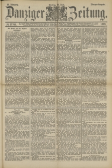 Danziger Zeitung. Jg.32, № 17746 (25 Juni 1889) - Morgen-Ausgabe.