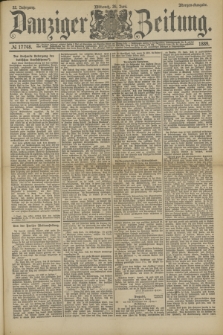 Danziger Zeitung. Jg.32, № 17748 (26 Juni 1889) - Morgen-Ausgabe.