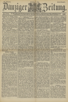 Danziger Zeitung. Jg.32, № 17771 (9 Juli 1889) - Abend-Ausgabe.