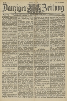 Danziger Zeitung. Jg.32, № 17776 (12. Juli 1889) - Morgen-Ausgabe.