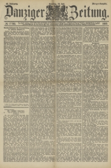 Danziger Zeitung. Jg.32, № 17780 (14 Juli 1889) - Morgen-Ausgabe. + dod.