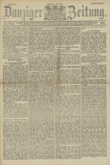 Danziger Zeitung. Jg.32, № 17783 (16 Juli 1889) - Abend-Ausgabe