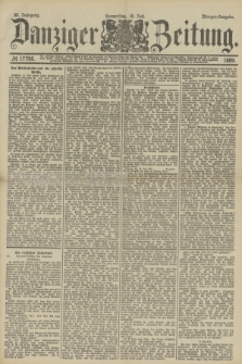 Danziger Zeitung. Jg.32, № 17786 (18 Juli 1889) - Morgen-Ausgabe.
