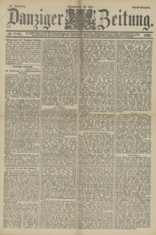 Danziger Zeitung. Jg.32, № 17791 (20 Juli 1889) - Abend-Ausgabe