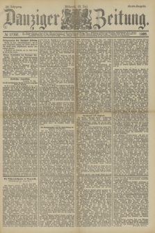 Danziger Zeitung. Jg.32, № 17797 (24 Juli 1889) - Abend-Ausgabe. + dod.