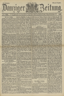 Danziger Zeitung. Jg.32, № 17800 (26 Juli 1889) - Morgen-Ausgabe.