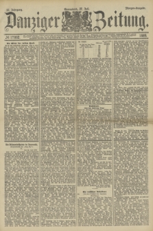 Danziger Zeitung. Jg.32, № 17802 (27 Juli 1889) - Morgen-Ausgabe.