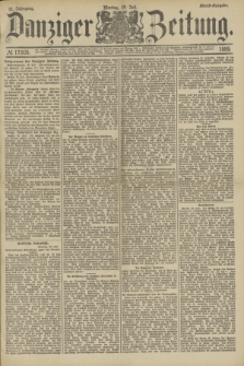 Danziger Zeitung. Jg.32, № 17805 (29 Juli 1889) - Abend-Ausgabe.