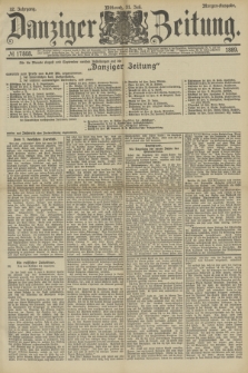 Danziger Zeitung. Jg.32, № 17808 (31 Juli 1889) - Morgen-Ausgabe.