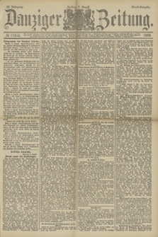 Danziger Zeitung. Jg.32, № 17813 (2 August 1889) - Abend-Ausgabe.