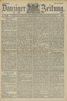 Danziger Zeitung. Jg.32, № 17820 (7 August 1889) - Morgen-Ausgabe.