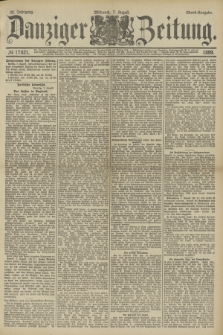 Danziger Zeitung. Jg.32, № 17821 (7 August 1889) - Abend-Ausgabe.