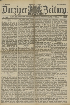 Danziger Zeitung. Jg.32, № 17822 (8 August 1889) - Morgen-Ausgabe.