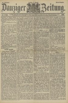 Danziger Zeitung. Jg.32, № 17825 (9 August 1889) - Abend-Ausgabe.