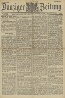 Danziger Zeitung. Jg.32, № 17835 (15 August 1889) - Abend-Ausgabe.