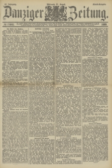 Danziger Zeitung. Jg.32, № 17845 (21 August 1889) - Abend-Ausgabe.