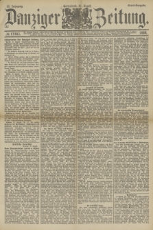 Danziger Zeitung. Jg.32, № 17863 (31 August 1889) - Abend-Ausgabe.