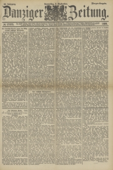 Danziger Zeitung. Jg.32, № 17870 (5 September 1889) - Morgen-Ausgabe.