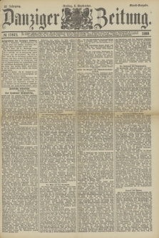 Danziger Zeitung. Jg.32, № 17873 (6 September 1889) - Abend-Ausgabe.