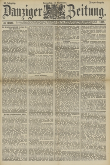 Danziger Zeitung. Jg.32, № 17882 (12 September 1889) - Morgen-Ausgabe.