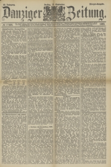 Danziger Zeitung. Jg.32, № 17884 (13 September 1889) - Morgen-Ausgabe.