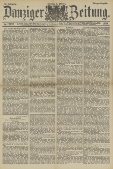 Danziger Zeitung. Jg.32, № 17926 (8 Oktober 1889) - Morgen-Ausgabe.